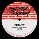 cover: Reality - Wanna Get Busy (Mixes)