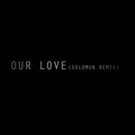 cover: Editors - Our Love (Solomun Remix)