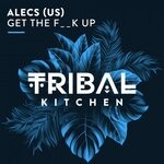 cover: Alecs (us) - Get The F__K Up