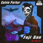 cover: Calvin Parker - Fuji San (Club Remix)