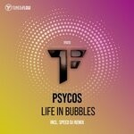 cover: Psycos - Life In Bubbles