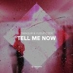 cover: Yusuf Ozer|Timagur - Tell Me Now