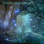 cover: Star Seed - Digital Forest