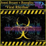 cover: Baseglitz|Jonni Bryant - Viral Rhythm