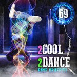 cover: Base Graffiti - 2 Cool 2 Dance