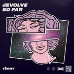 cover: Devolve - So Far