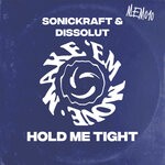 cover: Sonickraft|Dissolut - Hold Me Tight (Extended Mix)