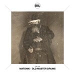 cover: Matonik - Old Master Drums (Extended Mix)