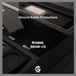 cover: Groove Radar Productions - Mixtaping Episode 2