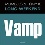 cover: Dj Tony K|Mumbles - Long Weekend