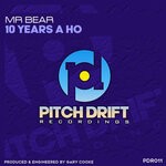 cover: Mr Bear - 10 Year's A Ho