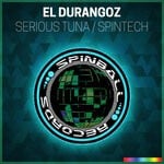 cover: El Durangoz - Serious Tuna / Spintech