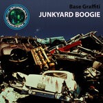 cover: Base Graffiti - Junkyard Boogie