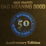 cover: Base Graffiti - Bad Meaning Good