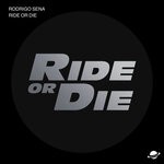 cover: Rodrigo Sena - Ride Or Die