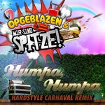 cover: Opgeblazen|Wir Sind Spitze - Humpa Humpa (Hardstyle Carnaval Remix)