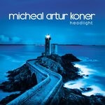 cover: Micheal Artur Koner - Headlight