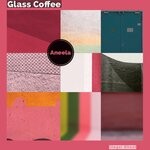 cover: Glass Coffee - Aneela