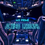 cover: Mx Prime - Flying Lessons