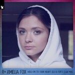 cover: Amelia Fox|R Plus - Hold On To Your Heart (Eli & Fur's Club Mix)