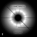 cover: Cosmic Mantis - Deep Dive