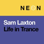 cover: Sam Laxton - Life In Trance (Extended Mix)