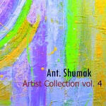 cover: Ant. Shumak - Artist Collection Vol 4