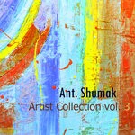 cover: Ant. Shumak - Artist Collection Vol 3