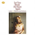 cover: Laufey|Philharmonia Orchestra - Let You Break My Heart Again