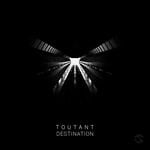 cover: Toutant - Destination