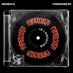 cover: Bombays - Foreigner EP