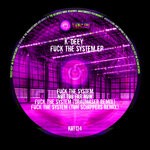 cover: K-deey - Fuck The System EP