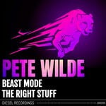 cover: Pete Wilde - Beast Mode / The Right Stuff