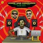 cover: Adrian Donsome Hanson|Kings & Comrades - Rise To The Top (Dub Mix)