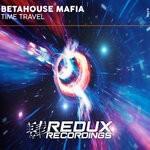 cover: Betahouse Mafia - Time Travel