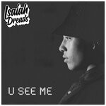 cover: Isaiah Dreads - U See Me