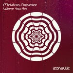 cover: Metatron|Noiserize - Where You Are