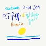 cover: Cantoma - To The Sea (DJ Pippi & Willie Graff Remix)