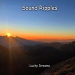 cover: Sound Ripples - Lucky Dreams