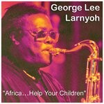 cover: George Lee Larnyoh - Africa...Help Your Children