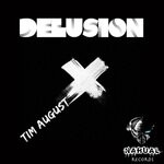 cover: Tim August - Delusion