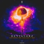 cover: Deviatorz - Nothing We Couldn't Do