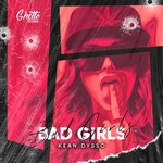 cover: Kean Dysso - Bad Girls