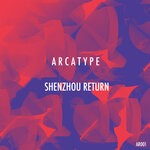 cover: Arcatype - Shenzhou Return