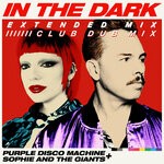 cover: Purple Disco Machine|Sophie & The Giants - In The Dark (Extended Mix & Club Dub Mix)