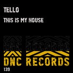 cover: Tello - This Is My House