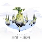 cover: Phase - Shore To Shore