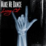 cover: Living Cat - Make Me Dance (Club Mix)