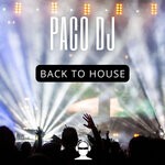 cover: Paco Dj - Back To House