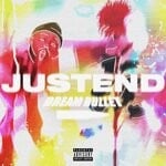 cover: Justend - Dream Bullet (Explicit)